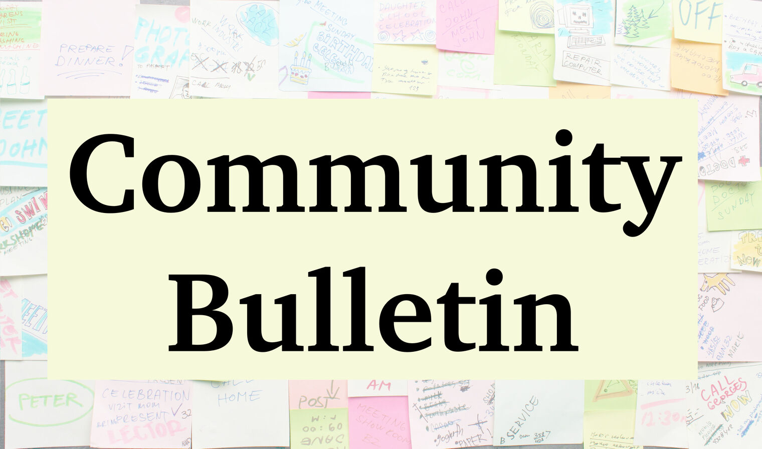 board of post-it in different colors with writing and a sign in the middle with community bulletin